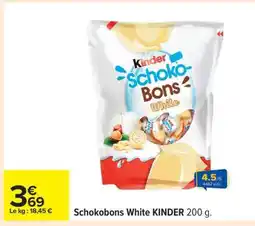 Carrefour Schokobons White KINDER offre