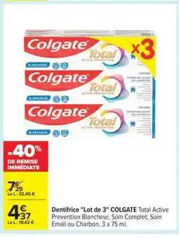 Carrefour Dentifrice Lot de 3 COLGATE Total Active Prevention Blancheur offre
