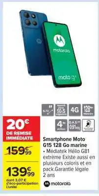 Carrefour Smartphone Moto G15 128 Go marine offre