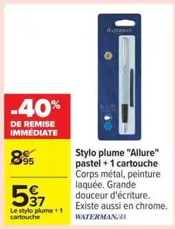 Carrefour Stylo plume Allure pastel + 1 cartouche offre