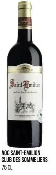 Géant Casino Club des sommeliers bon plan saint-emilion club des sommeliers offre