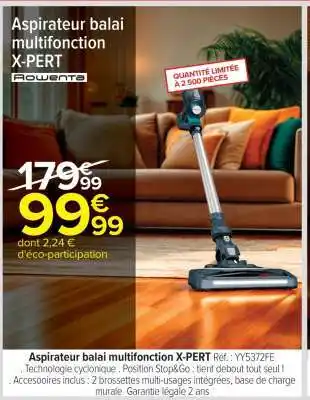Carrefour Aspirateur balai multifonction X-PERT offre