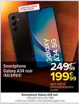 Carrefour Smartphone Galaxy A34 noir offre