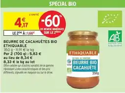 Intermarché Express Ethiquable - beurre de cacahuètes bio offre