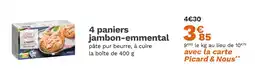 Picard PICARD 4 paniers jambon-emmental offre