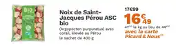 Picard LE BIO PAR PICARD Noix de Saint-Jacques Pérou ASC bio offre