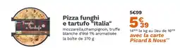 Picard PICARD Pizza funghi e tartufo Italia offre