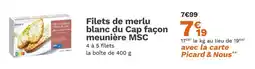 Picard PICARD Filets de merlu blanc du Cap façon meunière MSC offre