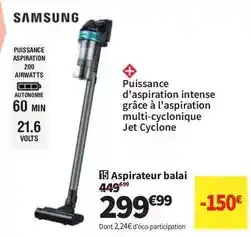 Conforama Samsung - aspirateur balai offre