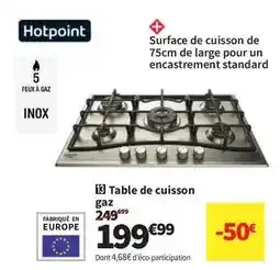 Conforama Hotpoint - table de cuisson gaz offre