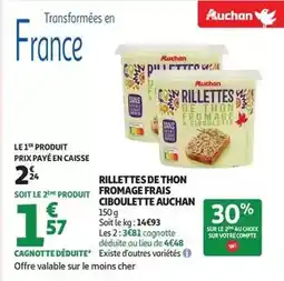 Auchan Supermarché Auchan - rillettes de thon fromage frais ciboulette offre