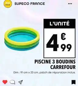 Supeco Carrefour - piscine 3 boudins offre