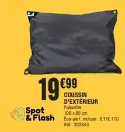 La Foir'Fouille Flash - coussin d'extérieur offre