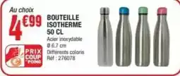 La Foir'Fouille Bouteille isotherme 50 cl offre