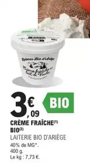 E.Leclerc Laiterie bio d'ariège - crème fraîche bio offre