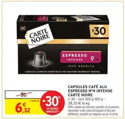 Intermarché Contact CAPSULES CAFÉ ALU ESPRESSO N°9 INTENSE CARTE NOIRE offre