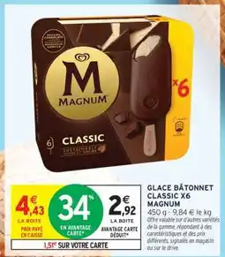 Intermarché Contact GLACE BÂTONNET CLASSIC X6 MAGNUM offre