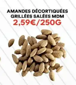 Hmarket Amandes décortiquées grillées salées mdm offre