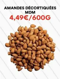 Hmarket Amandes décortiquées mdm offre