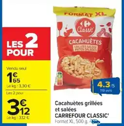 Cora x Carrefour Cacahuètes grillées et salées carrefour classic' offre