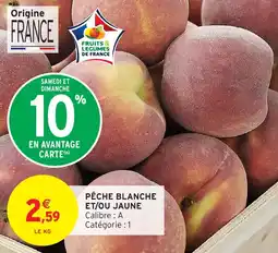 Intermarché Pêche blanche et ou jaune offre