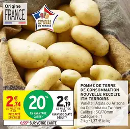 Intermarché Pomme de terre de consommation nouvelle recolte itm terroirs offre