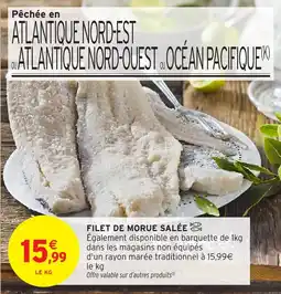 Intermarché Filet de morue salée offre