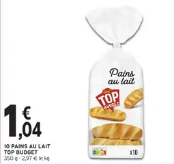 Intermarché 10 pains au lait top budget offre