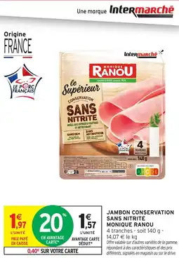 Intermarché Jambon conservation sans nitrite monique ranou offre