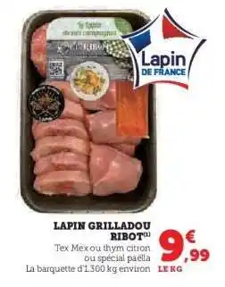 Hyper U Lapin Grilladou Ribot offre