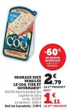 Hyper U FROMAGE PATE PERSILLE LE COQ FIER ET GOURMAND offre