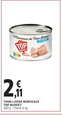 Intermarché Contact THON LISTAO MORCEAUX TOP BUDGET offre
