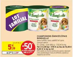 Intermarché Contact CHAMPIGNONS ÉMINCÉS ÉPAIS BONDUELLE offre