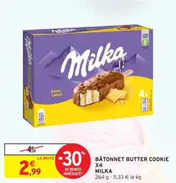 Intermarché Bâtonnet butter cookie x4 milka offre