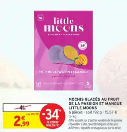 Intermarché Mochis glacés au fruit de la passion et mangue little moons offre