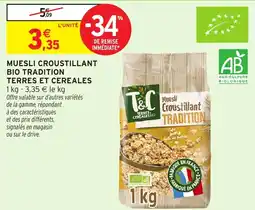 Intermarché Muesli croustillant bio tradition terres et cereales offre