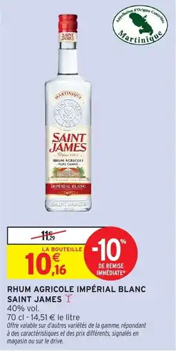 Intermarché Rhum agricole impérial blanc saint james offre