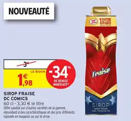 Intermarché Sirop fraise dc comics offre