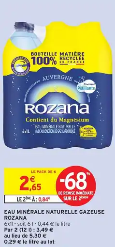 Intermarché Eau minérale naturelle gazeuse rozana offre
