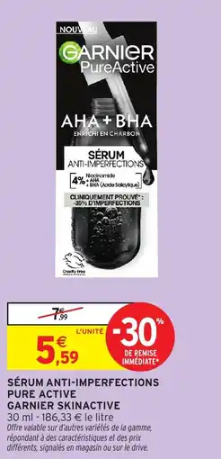 Intermarché Sérum anti-imperfections pure active garnier skinactive offre