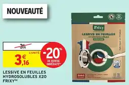 Intermarché Lessive en feuilles hydrosolubles x20 frixy offre