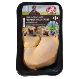 Carrefour Market FILIÈRE QUALITÈ CARREFOUR Cuisses de poulet fermier d'Auvergne offre