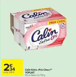 Carrefour Drive Yoplait - calin extra prix choc offre