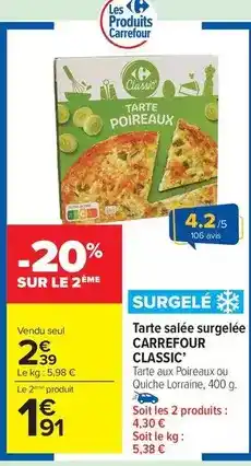 Carrefour Drive Carrefour - tarte salée surgelée offre