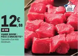 E.Leclerc Viande bovine pièce à brochette offre