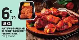E.Leclerc Plateau de grillades de poulet barbecue bruno siebert offre