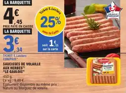 E.Leclerc Saucisses de volaille aux herbes le gaulois offre
