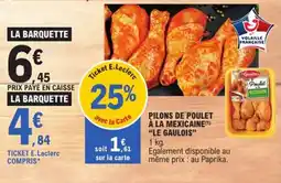 E.Leclerc Pilons de poulet à la mexicaine le gaulois offre