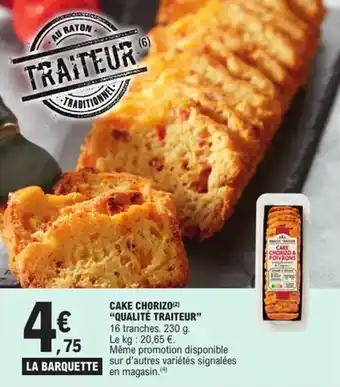 E.Leclerc Cake chorizo qualité traiteur offre