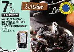 E.Leclerc Moules de bouchot nettoyées et prêtes à cuire stg l'atelier poissonnerie offre